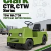 Clark CTR, CTW Series Tow Tractor Parts and Service Manual Clark CTR, CTW Series Tow Tractor Parts and Service Manual