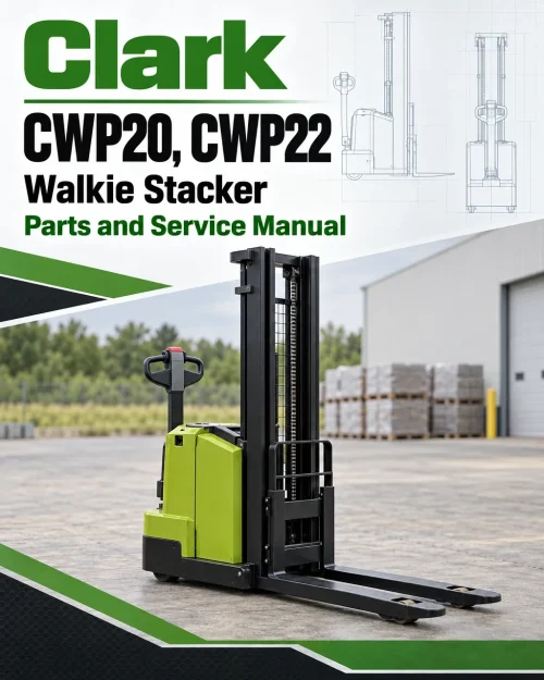 Clark CWP20, CWP22 Walkie Stacker Parts and Service Manual