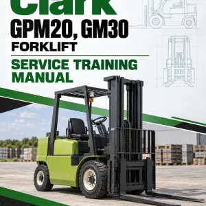 Clark GPM20, GM30 Forklift Service Training Manual