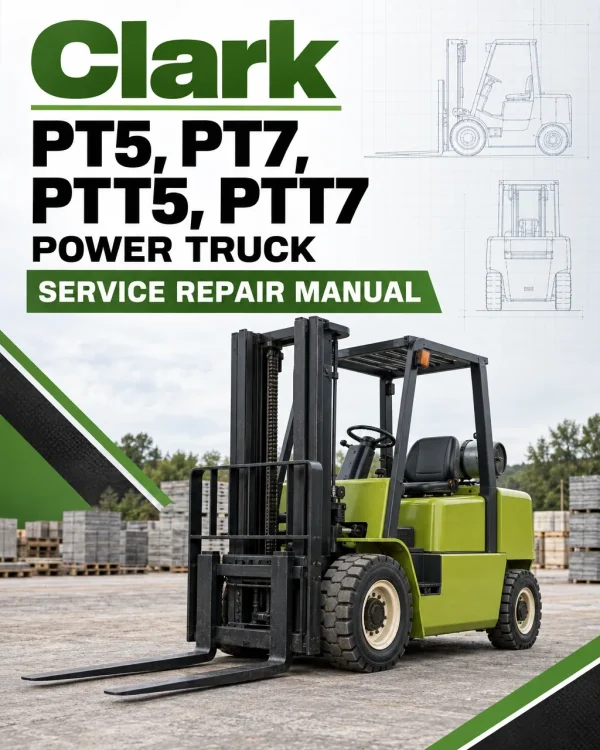 Clark PT5, PT7, PTT5, PTT7 Power Truck Service Repair Manual