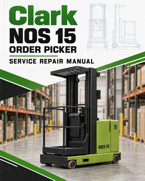 Clark NOS 15 Order Picker Service Repair Manual Clark NOS 15 Order Picker Service Repair Manual