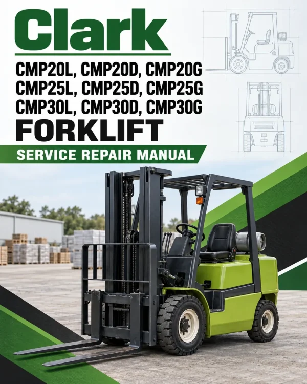 Clark CMP20L, CMP20D, CMP20G, CMP25L, CMP25D, CMP25G, CMP30L, CMP30D, CMP30G Forklift Service Manual Clark CMP20L, CMP20D, CMP20G, CMP25L, CMP25D, CMP25G, CMP30L, CMP30D, CMP30G Forklift Service Manual