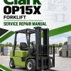 Clark OP15X Forklift Service Repair Manual Clark OP15X Forklift Service Repair Manual