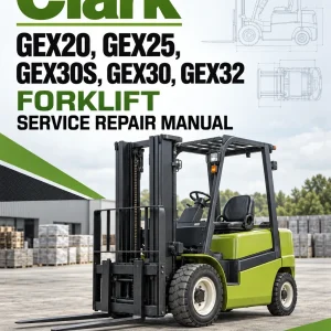 Clark GEX20, GEX25, GEX30S, GEX30, GEX32 Forklift Service Repair Manual