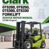 Clark GTS20D, GTS25D, GTS30D, GTS33D Forklift Service Repair Manual (4TNE Engine)