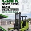 Clark SSX12, SSX16, SSX18 Straddle Stacker Service Repair Manual