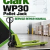 Clark WP30 Pallet Jack Service Repair Manual