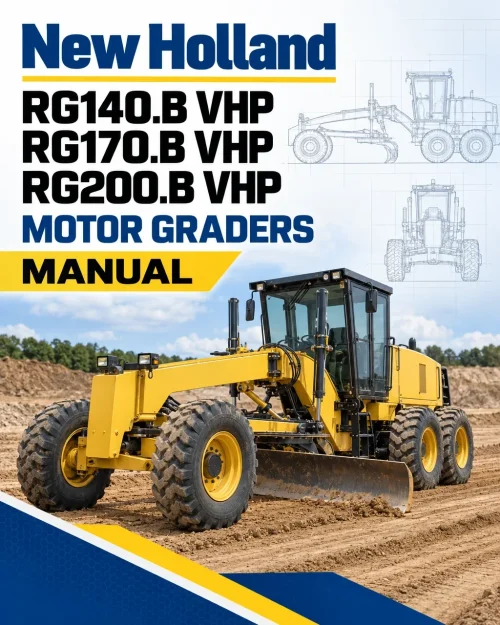 New Holland RG140.B VHP, RG170.B VHP, RG200.B VHP Motor Graders Manual