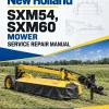 New Holland SXM54, SXM60 Mower Service Manual New Holland SXM54, SXM60 Mower Service Manual