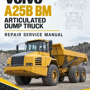 Volvo A25B BM Articulated Dump Truck Repair Service Manual Volvo A25B BM Articulated Dump Truck Repair Service Manual