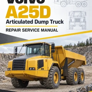 Volvo A25D Articulated Dump Truck Repair Service Manual Volvo A25D Articulated Dump Truck Repair Service Manual