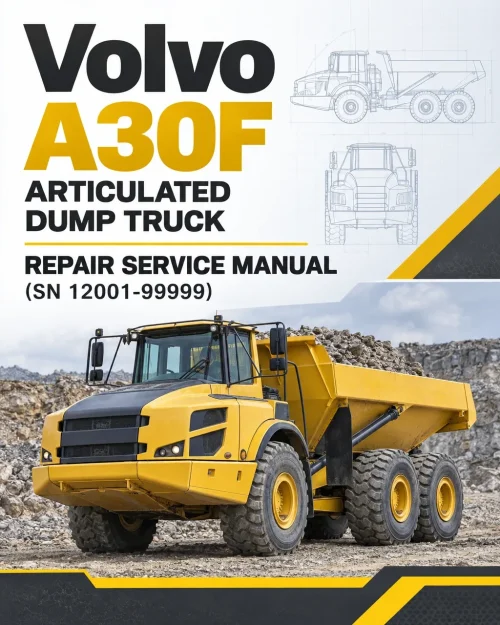 Volvo A30F Articulated Dump Truck Repair Service Manual (SN 12001-99999) Volvo A30F Articulated Dump Truck Repair Service Manual (SN 12001-99999)