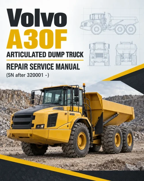 Volvo A30F Articulated Dump Truck Repair Service Manual (SN after 320001 -)