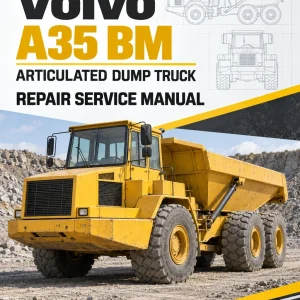 Volvo A35 BM Articulated Dump Truck Repair Service Manual Volvo A35 BM Articulated Dump Truck Repair Service Manual