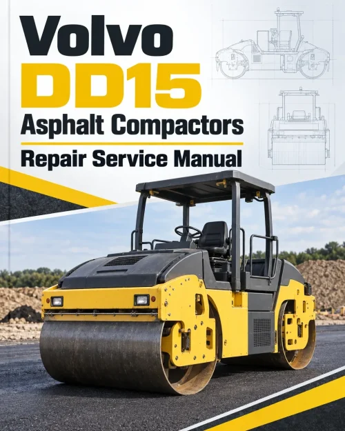 Volvo DD15 Asphalt Compactors Repair Service Manual Volvo DD15 Asphalt Compactors Repair Service Manual