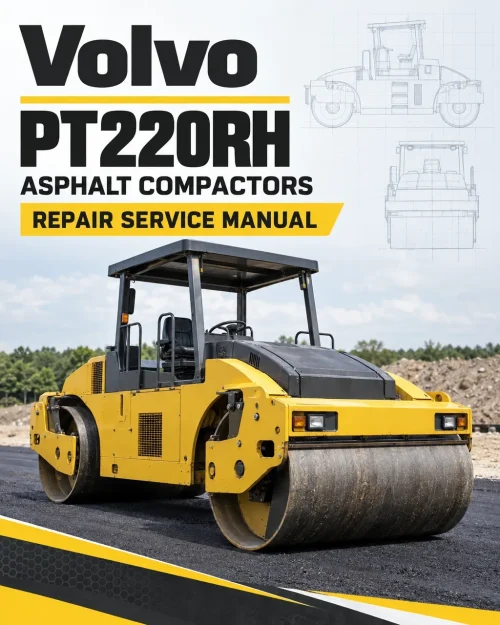 Volvo PT220RH Asphalt Compactors Repair Service Manual Volvo PT220RH Asphalt Compactors Repair Service Manual