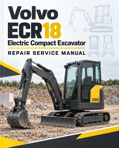 Volvo ECR18 Electric Compact Excavator Repair Service Manual Volvo ECR18 Electric Compact Excavator Repair Service Manual