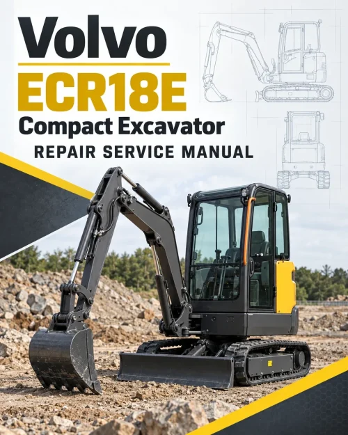 Volvo ECR18E Compact Excavator Repair Service Manual Volvo ECR18E Compact Excavator Repair Service Manual