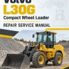 Volvo L30G Compact Wheel Loader Repair Service Manual Volvo L30G Compact Wheel Loader Repair Service Manual