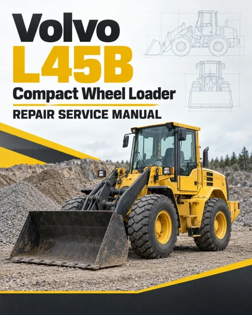 Volvo L45B Compact Wheel Loader Repair Service Manual Volvo L45B Compact Wheel Loader Repair Service Manual