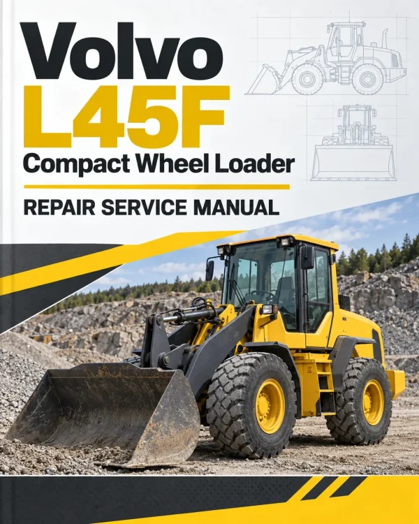 Volvo L45F Compact Wheel Loader Repair Service Manual
