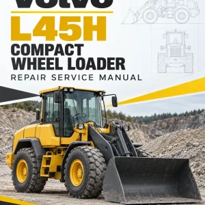 Volvo L45H Compact Wheel Loader Repair Service Manual Volvo L45H Compact Wheel Loader Repair Service Manual