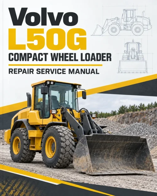 Volvo L50G Compact Wheel Loader Repair Service Manual Volvo L50G Compact Wheel Loader Repair Service Manual