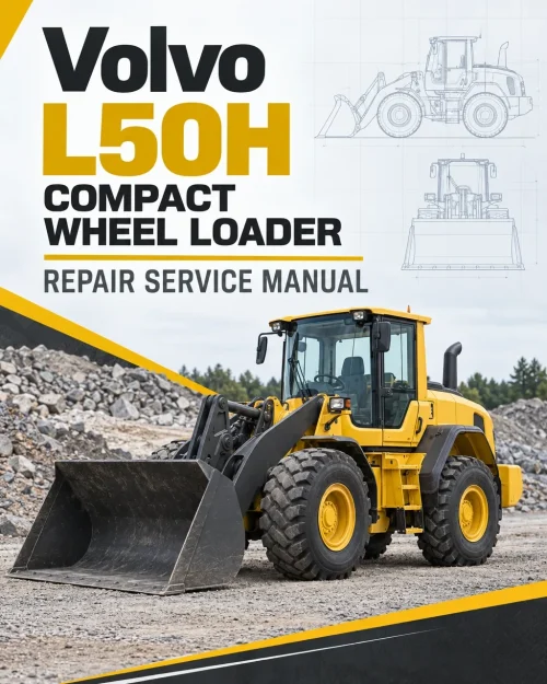 Volvo L50H Compact Wheel Loader Repair Service Manual Volvo L50H Compact Wheel Loader Repair Service Manual