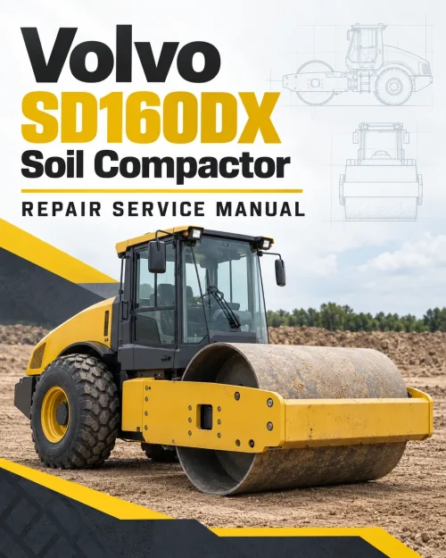Volvo SD160DX Soil Compactor Repair Service Manual Volvo SD160DX Soil Compactor Repair Service Manual