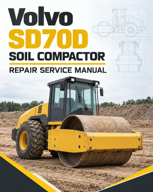 Volvo SD70D Soil Compactor Repair Service Manual Volvo SD70D Soil Compactor Repair Service Manual