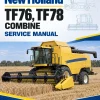 New Holland TF76, TF78 Combine Service Manual New Holland TF76, TF78 Combine Service Manual