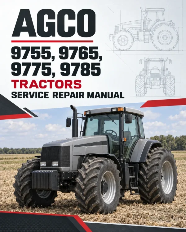 AGCO Allis 9755, 9765, 9775, 9785 Tractors Service Repair Manual