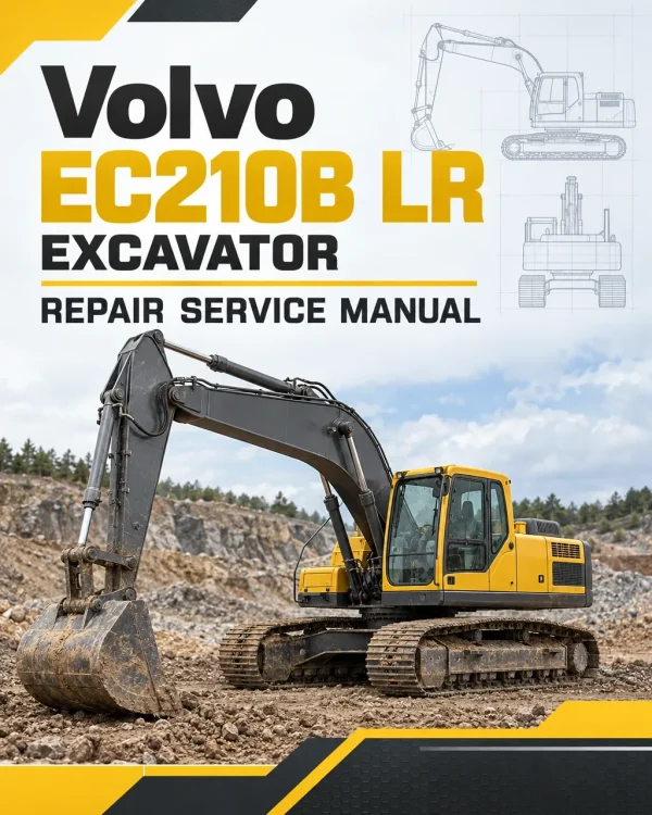 Volvo EC210B LR Excavator Repair Service Manual Volvo EC210B LR Excavator Repair Service Manual