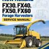New Holland FX30, FX40, FX50, FX60 Forage Harvesters Service Manual