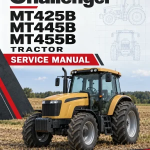 Challenger MT425B, MT445B, MT455B Tractor Service Manual Challenger MT425B, MT445B, MT455B Tractor Service Manual