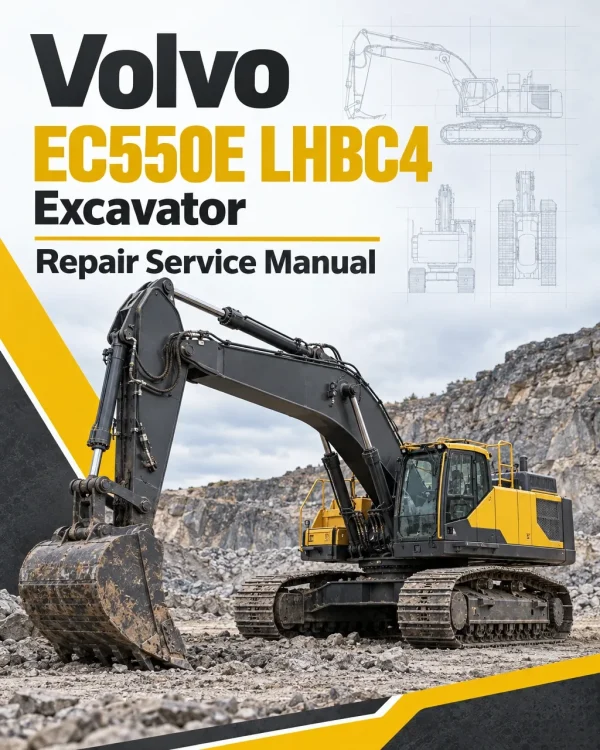 Volvo EC550E LHBC4 Excavator Repair Service Manual Volvo EC550E LHBC4 Excavator Repair Service Manual