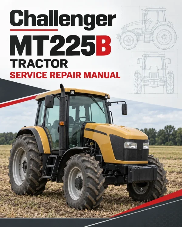 Challenger MT225B Tractor Service Manual
