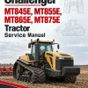 Challenger MT845E, MT855E, MT865E, MT875E Tractor Service Manual Challenger MT845E, MT855E, MT865E, MT875E Tractor Service Manual