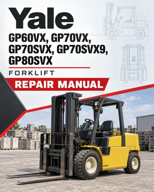 Yale GP60VX, GP70VX, GP70SVX, GP70SVX9, GP80SVX Forklift H878 Series Repair Manual Yale GP60VX, GP70VX, GP70SVX, GP70SVX9, GP80SVX Forklift H878 Series Repair Manual