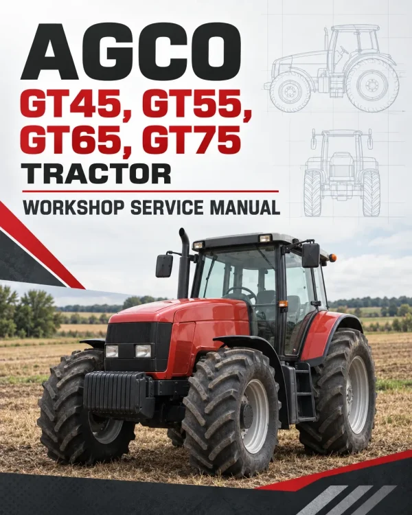 AGCO GT45, GT55, GT65, GT75 Tractor Workshop Service Manual