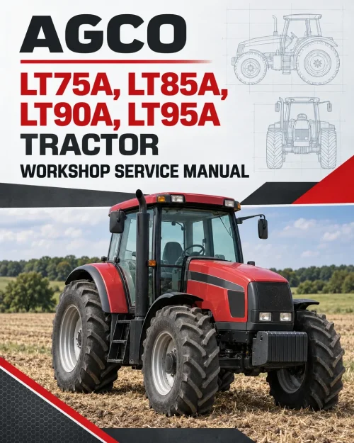 AGCO LT75A, LT85A, LT90A, LT95A Tractor Workshop Service Manual