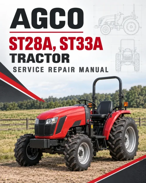 AGCO ST28A, ST33A Tractor Service Manual AGCO ST28A, ST33A Tractor Service Manual