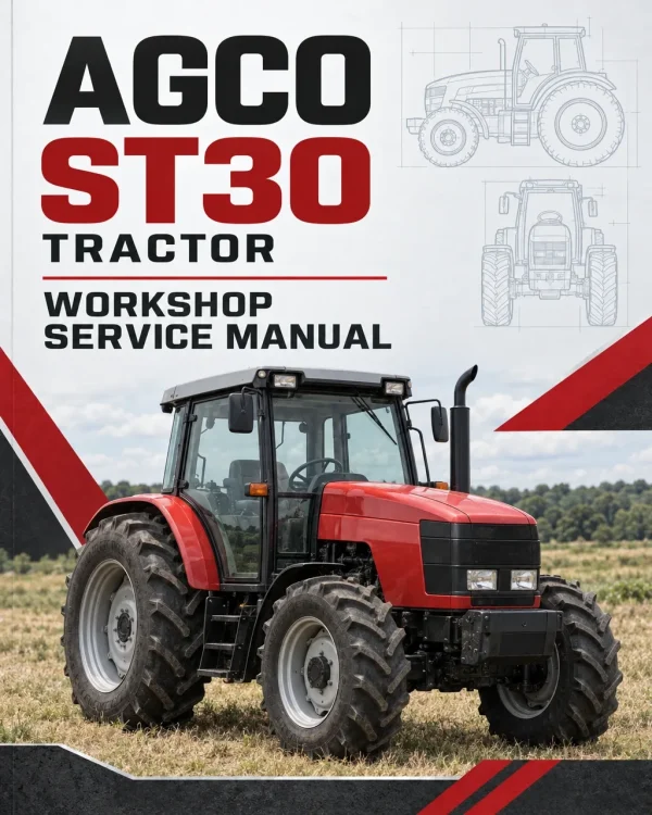 AGCO ST30 Tractor Workshop Service Manual AGCO ST30 Tractor Workshop Service Manual