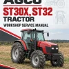 AGCO ST30X, ST32 Tractor Workshop Service Manual AGCO ST30X, ST32 Tractor Workshop Service Manual