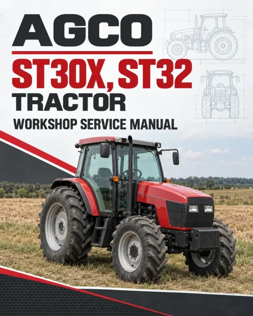 AGCO ST30X, ST32 Tractor Workshop Service Manual AGCO ST30X, ST32 Tractor Workshop Service Manual