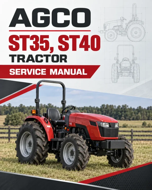 AGCO ST35, ST40 Tractor Service Manual AGCO ST35, ST40 Tractor Service Manual