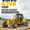 Volvo G726 VHP Motor Grader Repair Service Manual