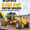 Volvo G780 VHP Motor Grader Repair Service Manual Volvo G780 VHP Motor Grader Repair Service Manual
