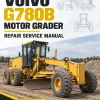 Volvo G780B Motor Grader Repair Service Manual Volvo G780B Motor Grader Repair Service Manual