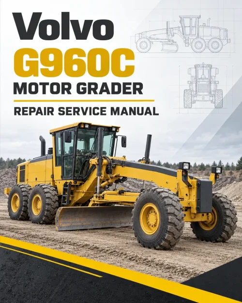 Volvo G960C Motor Grader Repair Service Manual
